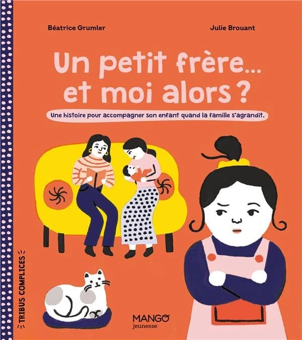 Un petit frère, et moi alors ?