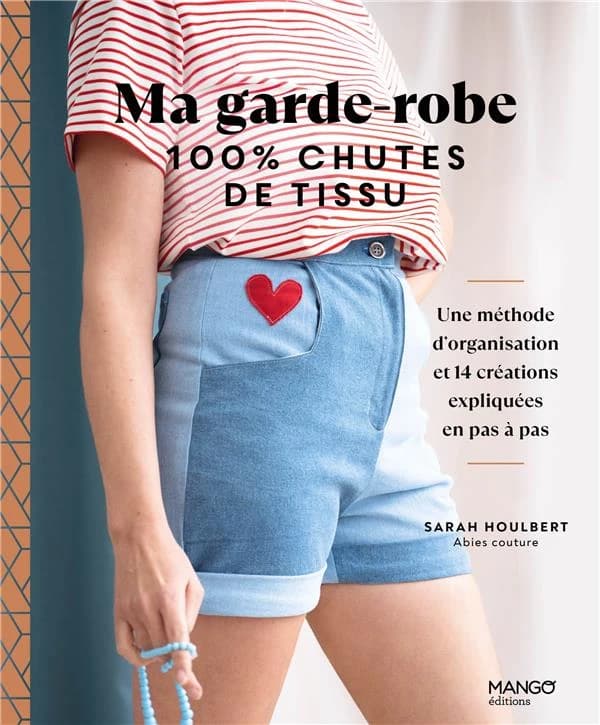 Ma garde-robe : 100 % chutes de tissu