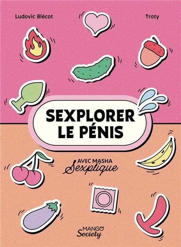 Sexplorer le pénis : avec Masha Sexplique