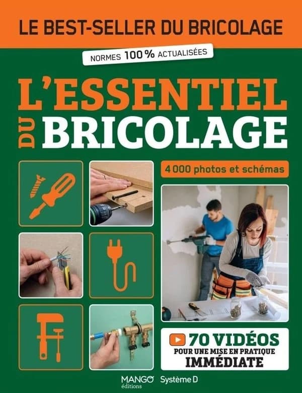 L'essentiel du bricolage ([Nouvelle éd.]) [Florian Couillaud, Bruno Guillou, François Roebben, et al.]