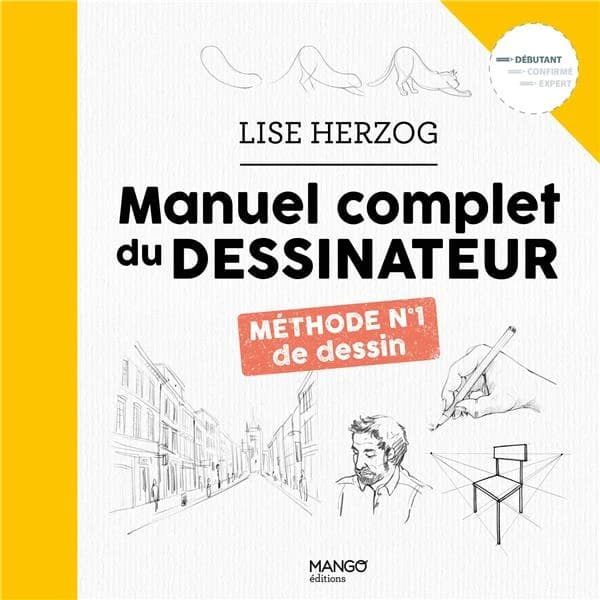 Le manuel complet du dessinateur : débutant