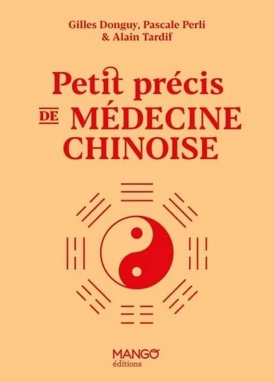 Petit précis de médecine chinoise