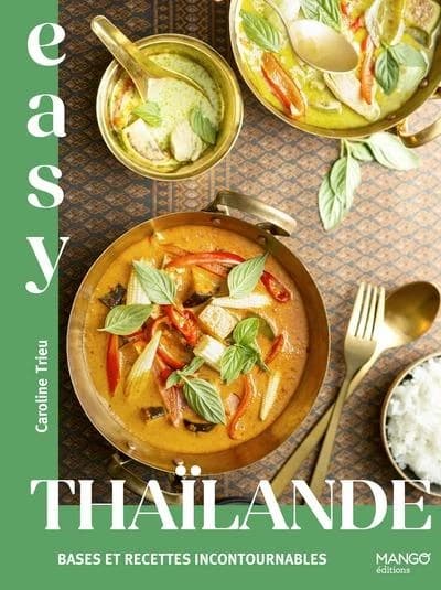 Thaïlande : bases et recettes incontournables