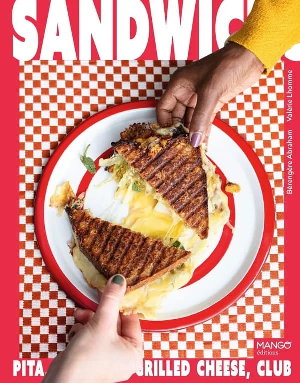 Sandwichs : pita, focaccia, grilled cheese, club... (1re édition) recettes, textes et stylisme, Bérengère Abraham ; photos, Valérie Lhomme