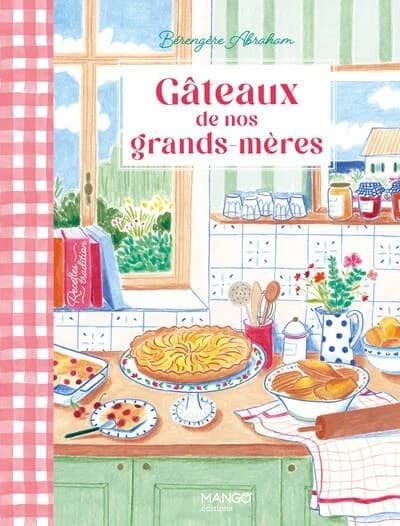 Gâteaux de nos grands-mères