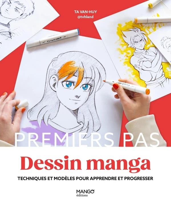 Dessin manga : Techniques et modèles pour apprendre et progresser