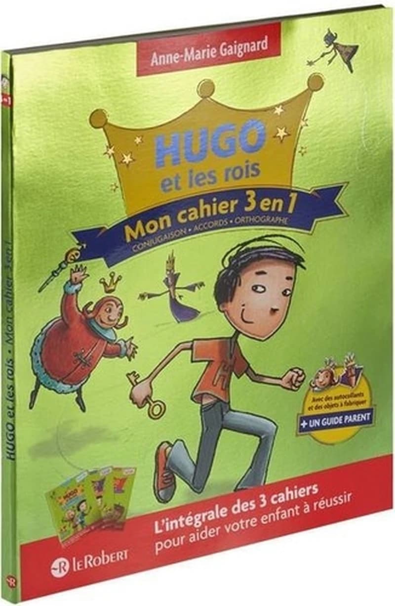 HUGO ET LES ROIS : mon cahier 3 en 1