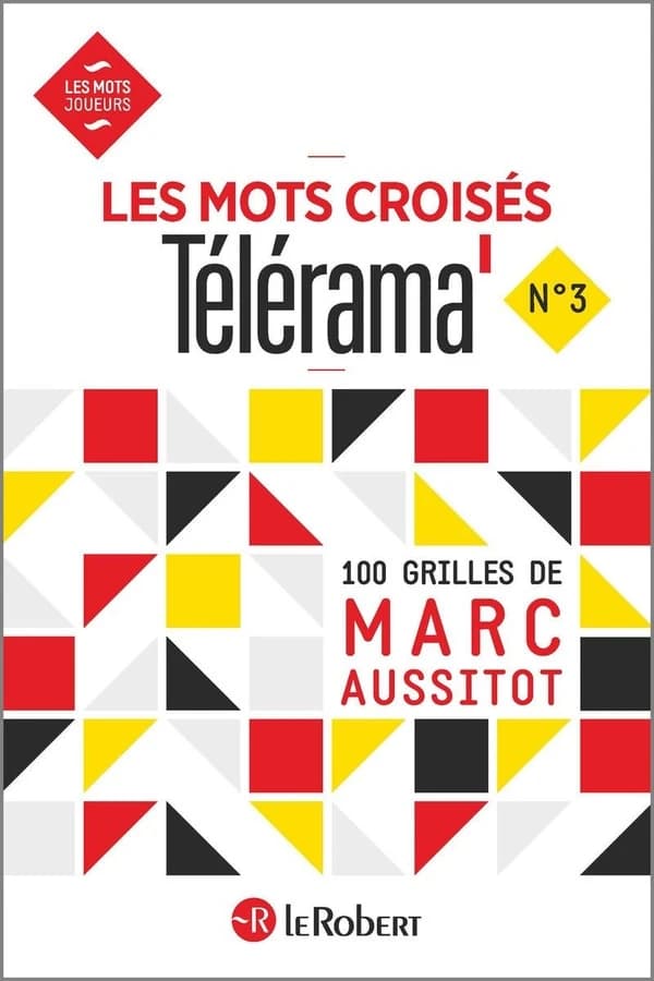 Les mots croisés "Télérama". N° 3 : 100 grilles de Marc Aussitot