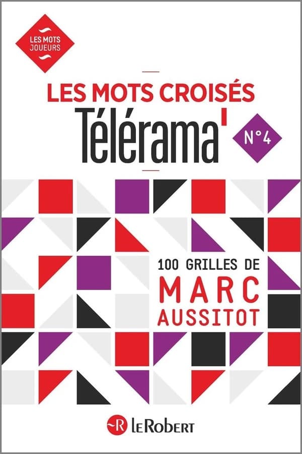 Les mots croisés "Télérama". N° 4 : 100 grilles de Marc Aussitot