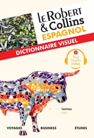 Le Robert & Collins espagnol : dictionnaire visuel