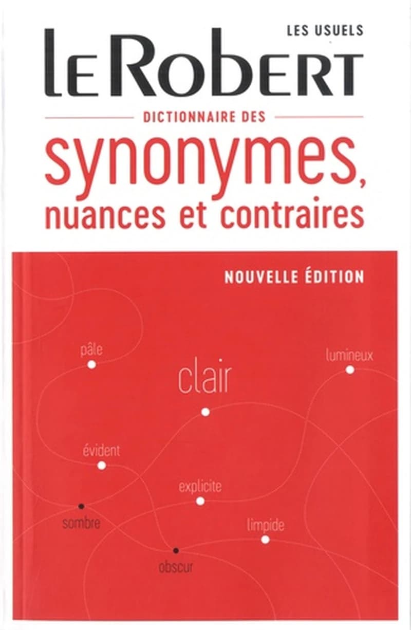 Dictionnaire de synonymes, nuances et contraires (Nouvelle éd. augmentée de 1500 synonymes)
