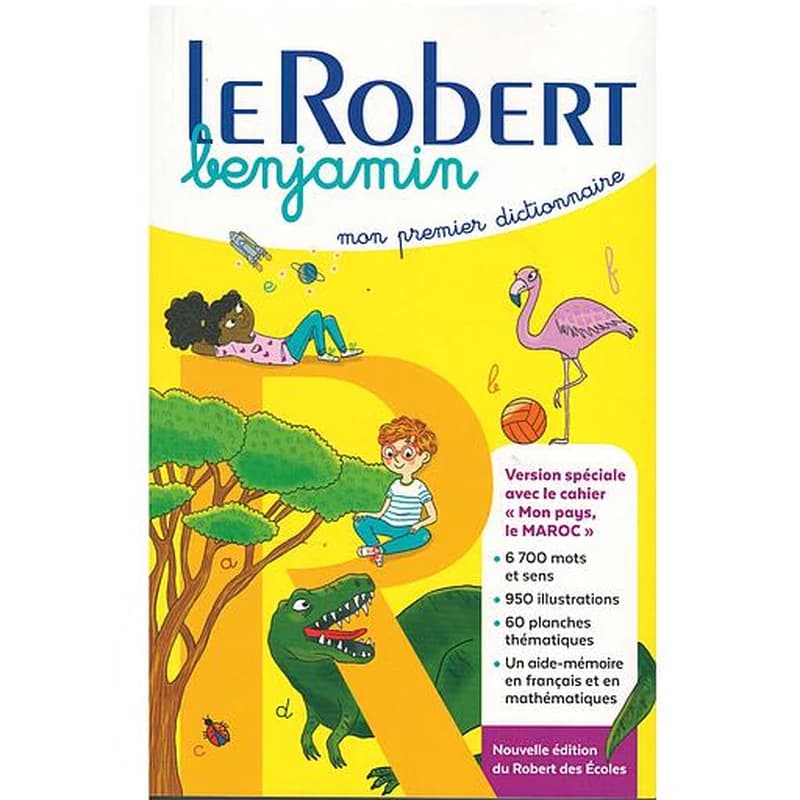 LE ROBERT BENJAMIN  SPECIAL MAROC NE «ROBERT DES ECOLES»