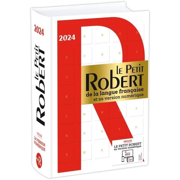 Le Petit Robert de la langue française et sa version numérique (édition 2024)