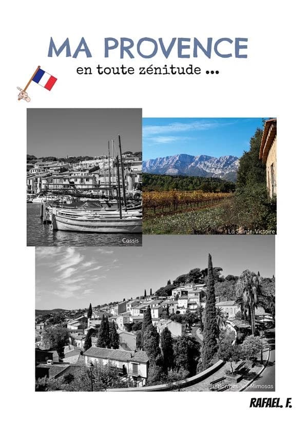Ma Provence en toute zénitude ..