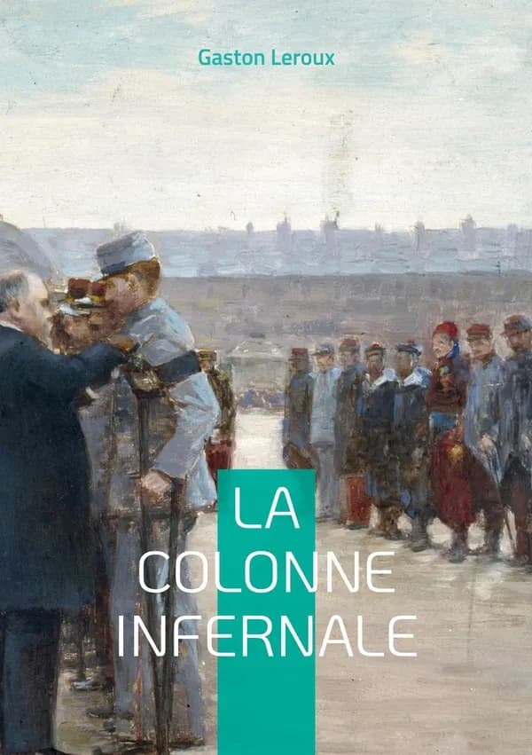 La colonne infernale. Tome III