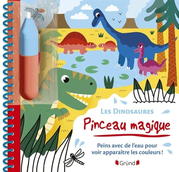 PINCEAU MAGIQUE ; les dinosaures