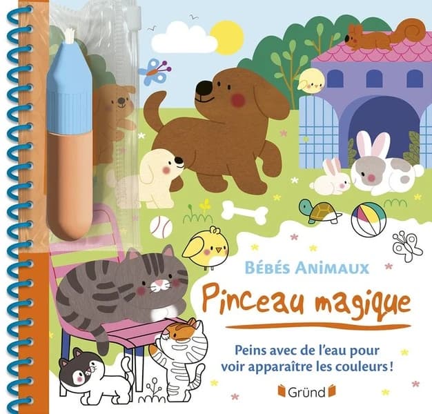 Pinceau magique : bébés animaux : peins avec de l'eau pour voir apparaître les couleurs ! : [Album à colorier]