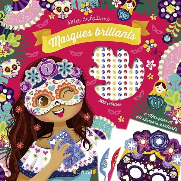Mes créations masques brillants : 300 strass, 6 masques et 60 stickers brillants : [Image à découper]