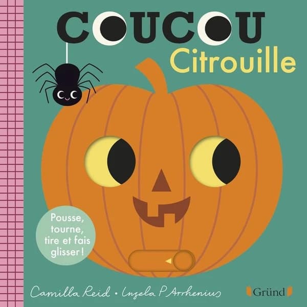 Coucou citrouille : pousse, tourne, tire et fais glisser !