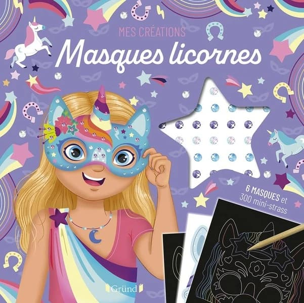 Masques licornes : pochette avec 6 masques à gratter et à décorer avec strass : à partir de 6 ans : [Carte à gratter]