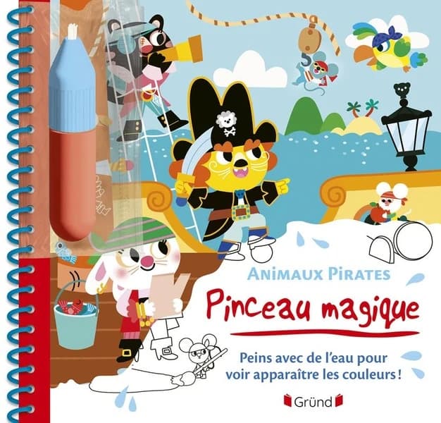Pinceau magique : animaux pirates : [Album à colorier]