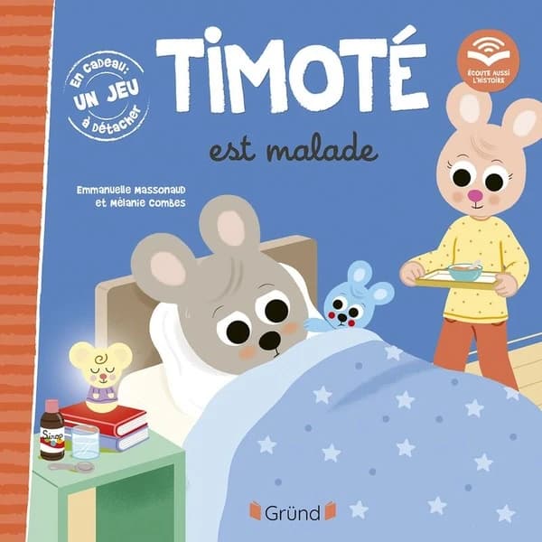 Timoté est malade : Écoute aussi l'histoire, Album jeunesse – À partir de 2 ans