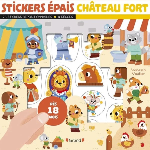 Stickers épais : château fort : dès 18 mois : [Autocollant]