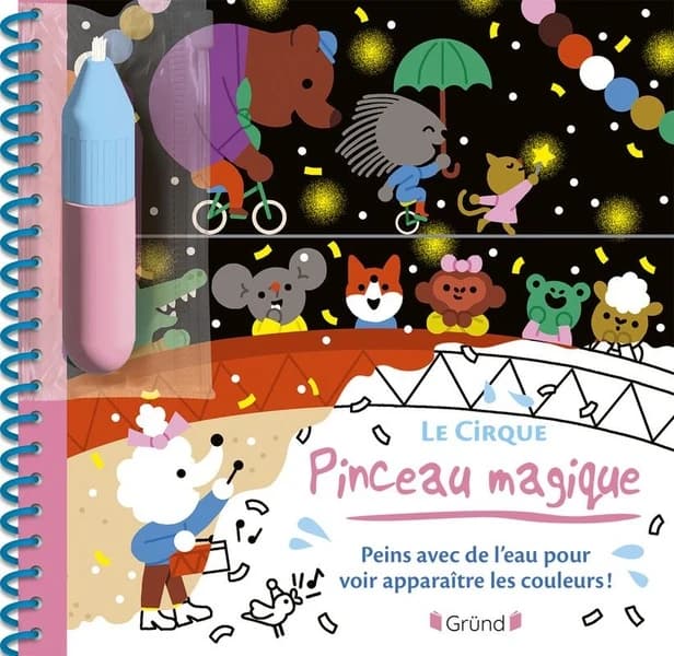 Pinceau magique : cirque : [Album à colorier]