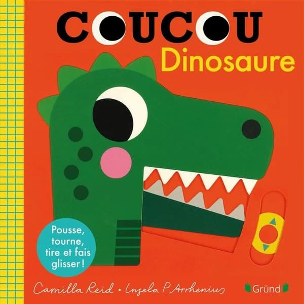 Coucou dinosaure : pousse, tourne, tire et fais glisser !