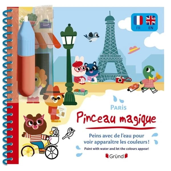 Pinceau magique : Paris : peins avec de l'eau pour voir apparaître les couleurs ! : 36 mois et plus : [Album à colorier]
