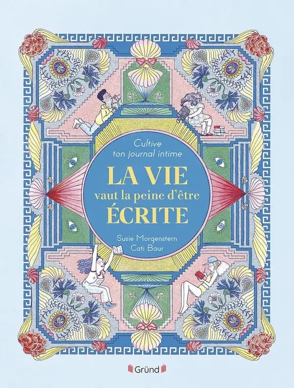 Cultive ton journal intime : La vie vaut la peine d'être écrite
