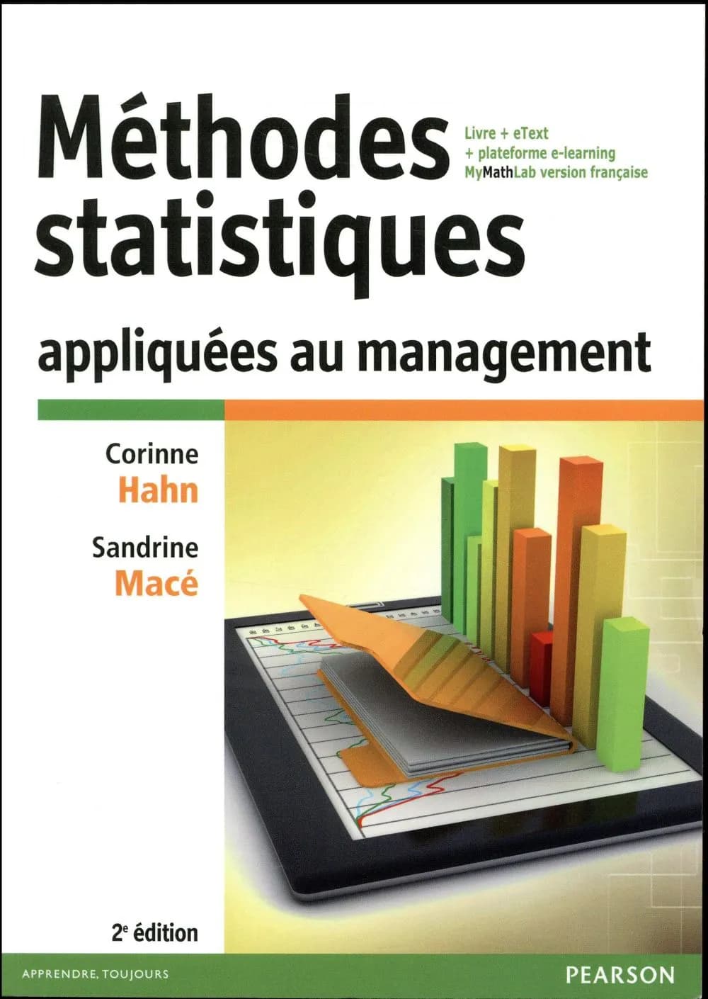 Méthodes statistiques appliquées au management (2e éd.) Corinne Hahn,... Sandrine Macé,...