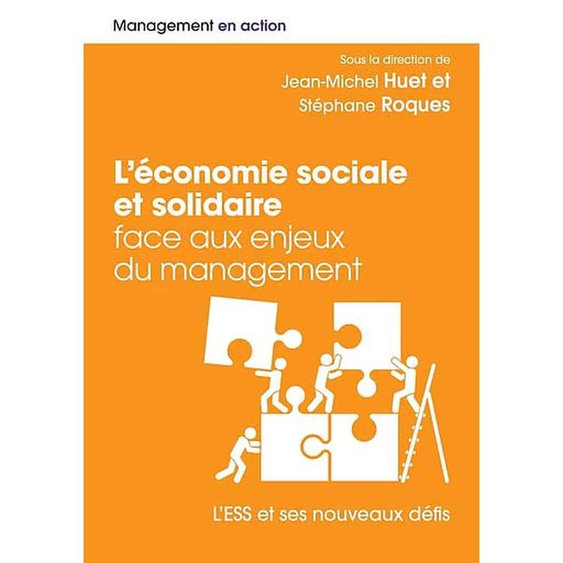L'économie sociale et solidaire face aux enjeux du management : l'ESS et ses nouveaux défis