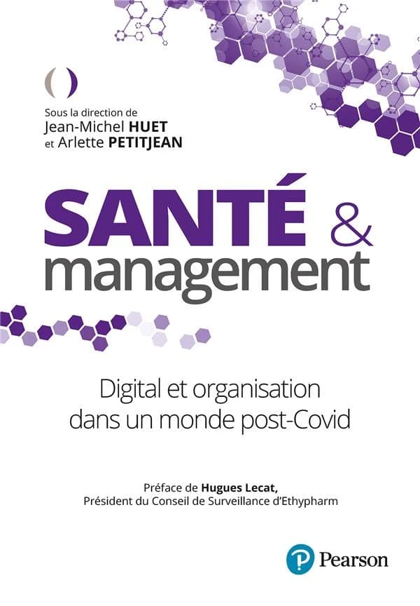 Santé et management : digital et organisation dans un monde post-Covid