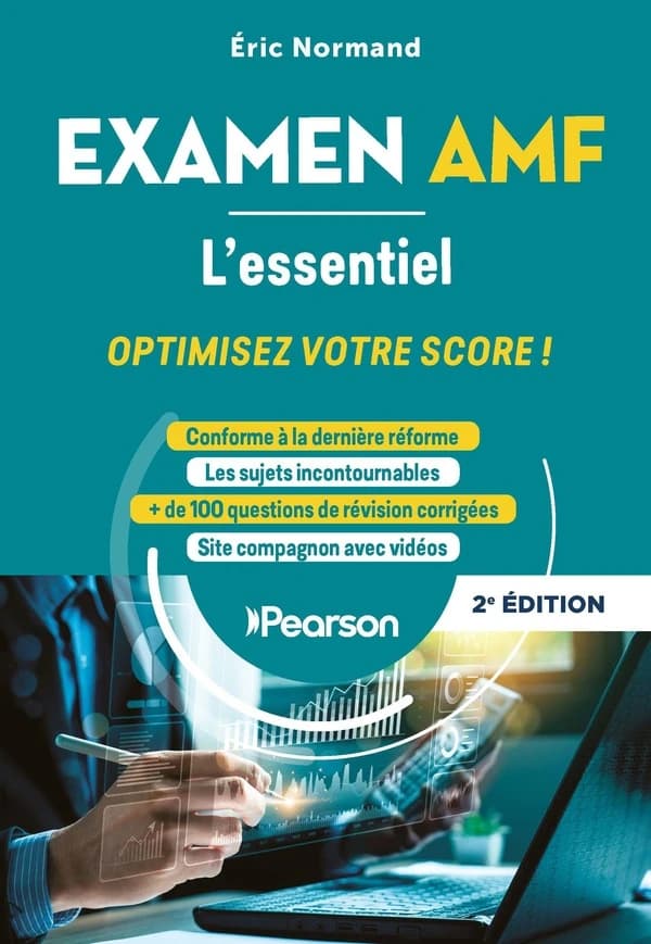 Examen AMF, l'essentiel : optimisez votre score (2e éd.) Éric Normand
