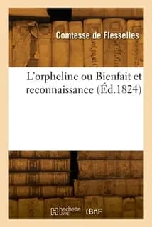 L'orpheline ou Bienfait et reconnaissance
