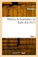 Histoire de la Peinture En Italie. Tome 1