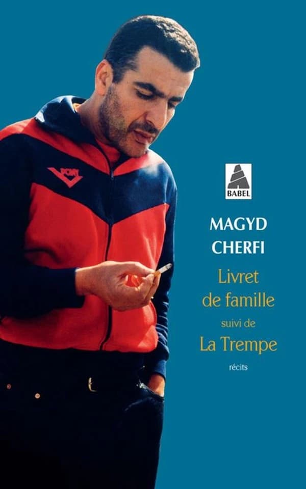 Livret de famille ; suivi de La trempe