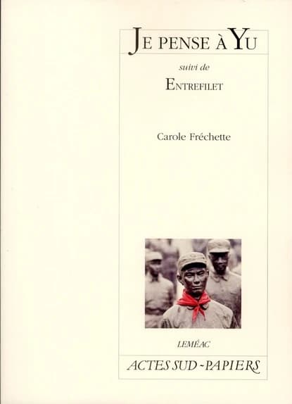 Je pense à Yu ; suivi de Entrefilet