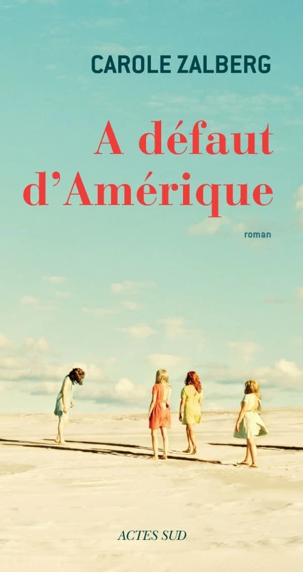 À défaut d'Amérique : roman