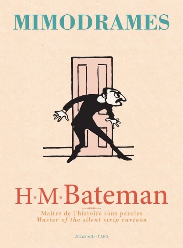 Mimodrames : H.M Bateman, Maître de l'histoire sans paroles