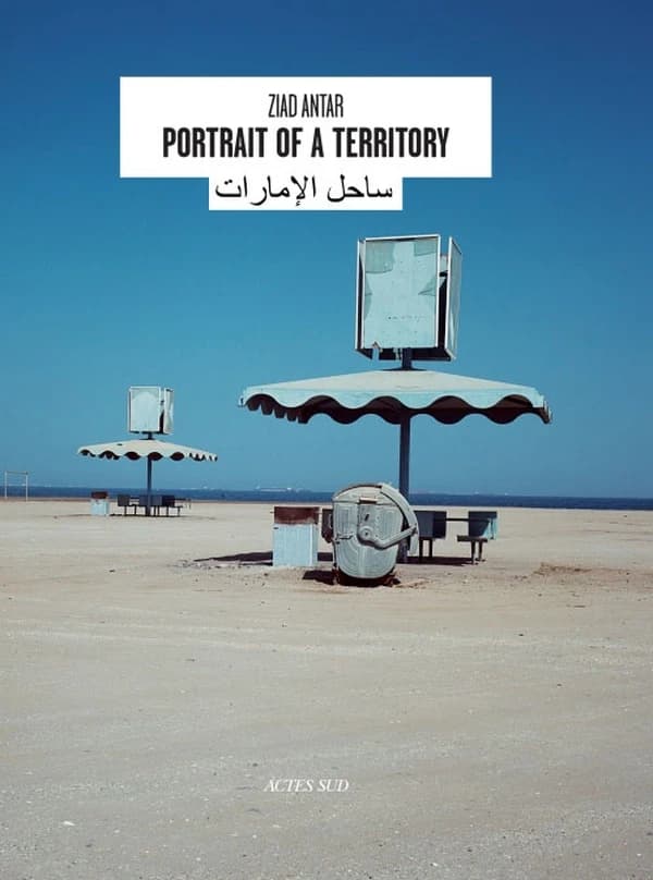 Portrait of a territory : [Ziad Antar] : [exhibition, Sharjah, Sharjah art museum, march 2012]