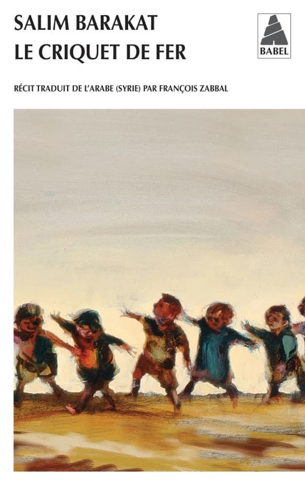 Le criquet de fer : les aventures inachevées d'un enfant qui ne vit que terre fuyante et s'écria, coqs, voici mes pièges !