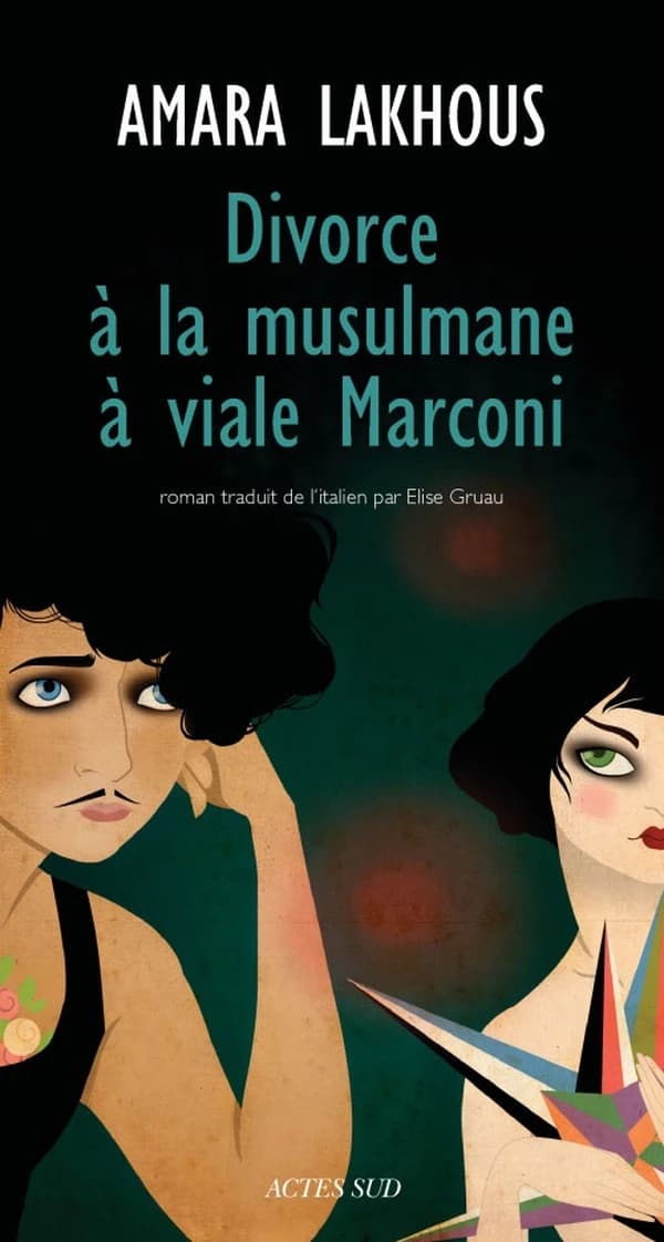 Divorce à la musulmane à viale Marconi : roman