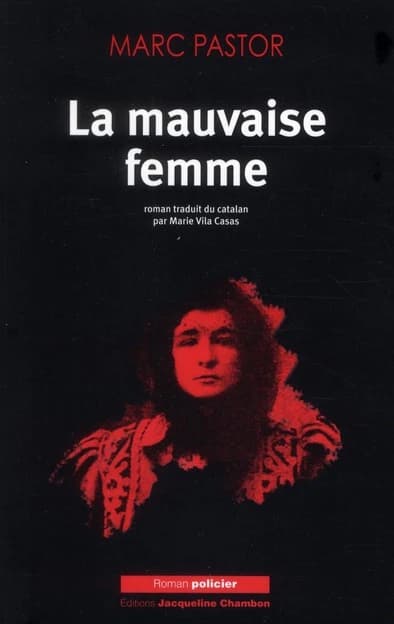 La mauvaise femme : roman