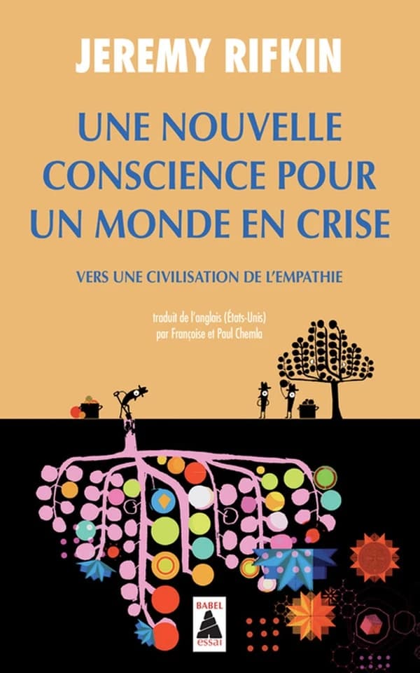 Une nouvelle conscience pour un monde en crise vers une civilisation de l'empathie