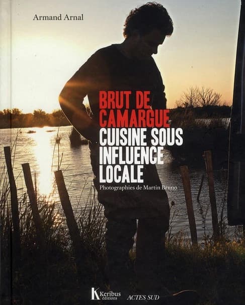 Brut de Camargue : cuisine sous influence locale