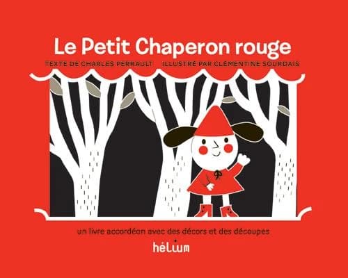 Le Petit Chaperon rouge : un livre accordéon avec des décors et des découpes