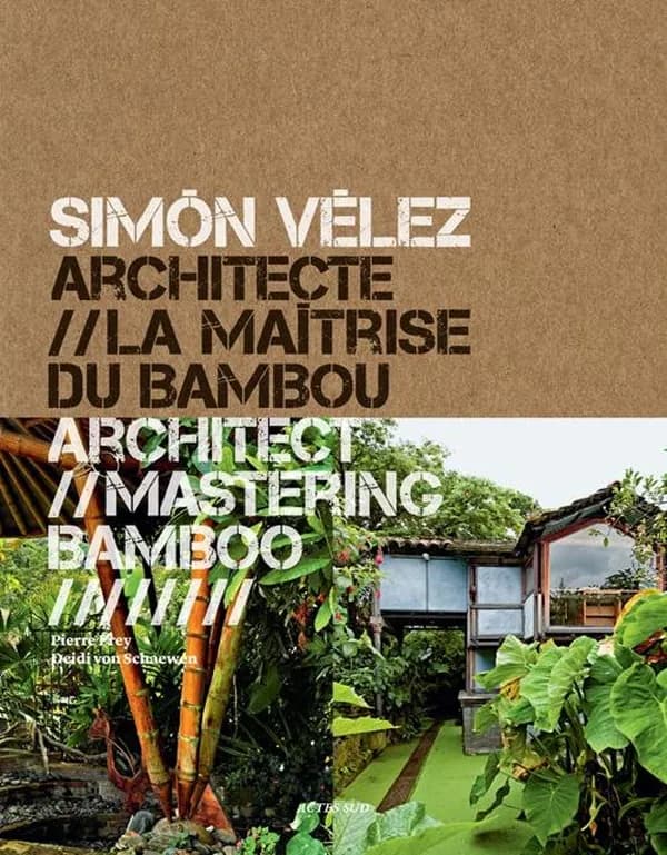 Simón Vélez architecte, la maîtrise du bambou