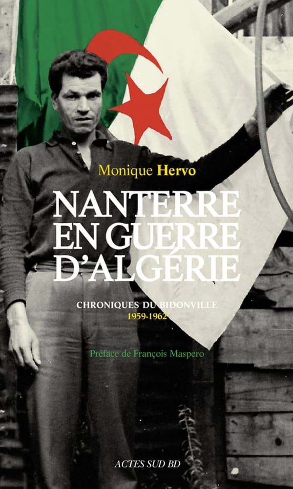 Nanterre en guerre d'Algérie : chroniques du bidonville, 1959-1962 (Nouvelle éd.) Monique Hervo ; préface de François Maspero ; photos de Monique Hervo